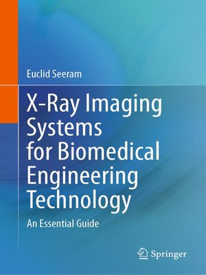 cover image of X-Ray Imaging Systems for Biomedical Engineering Technology